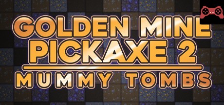Golden Mine Pickaxe 2: Mummy Tombs System Requirements