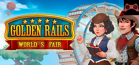 Golden Rails: Worldâ€™s Fair System Requirements