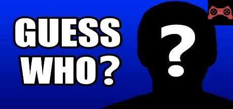 Guess who ? System Requirements