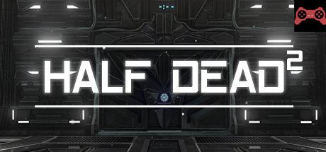 HALF DEAD 2 System Requirements