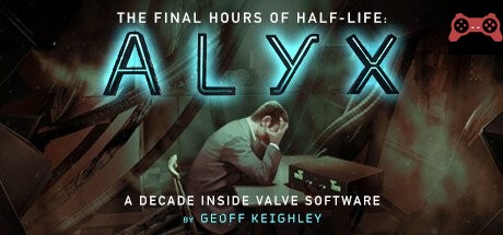 Half-Life: Alyx - Final Hours System Requirements