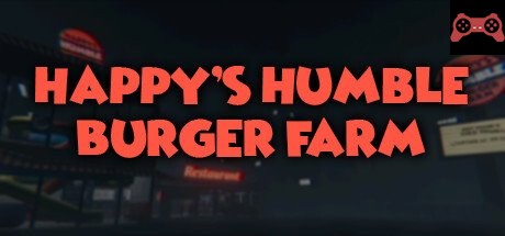 Happy's Humble Burger Farm Alpha System Requirements