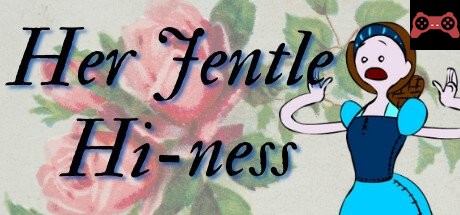 Her Jentle Hi-ness System Requirements
