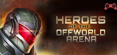 Heroes Of The Offworld Arena System Requirements