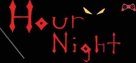 Hour Night System Requirements