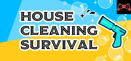 House Cleaning Survival System Requirements