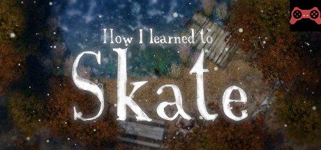 How I learned to Skate System Requirements
