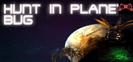 Hunt Planet Bug System Requirements