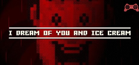I dream of you and ice cream System Requirements