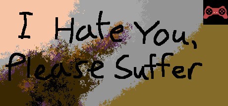 I Hate You, Please Suffer - Basic System Requirements