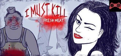 I must kill...: Fresh Meat System Requirements