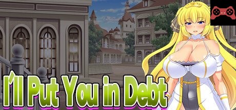 I'll Put You in Debt System Requirements