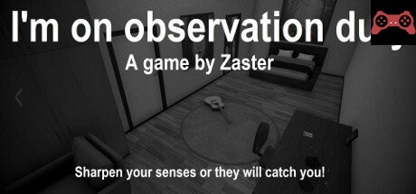 I'm on Observation Duty System Requirements