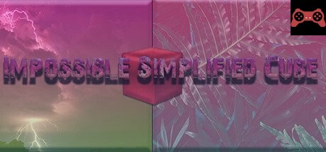 Impossible Simplified Cube System Requirements
