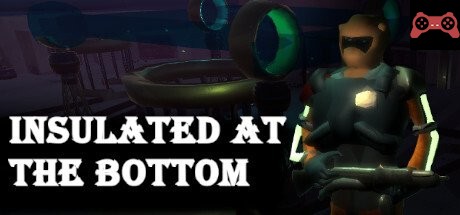 Insulated at the bottom System Requirements