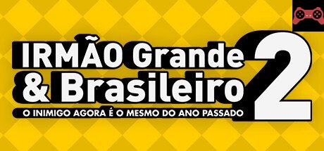 IRMÃƒO Grande & Brasileiro 2 System Requirements