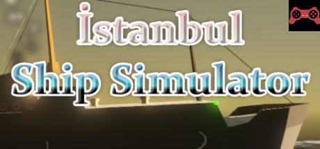 Istanbul Ship Simulator System Requirements