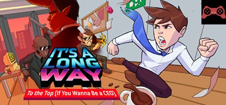 It's a Long Way To the Top (If You Wanna Be a CEO) System Requirements