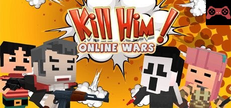 Kill Him! Online Wars System Requirements
