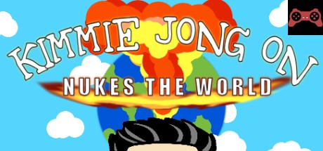 Kimmie Jong On Nukes the World System Requirements