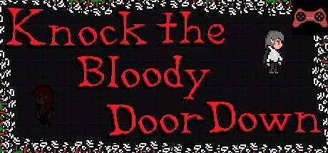 Knock the Bloody Door Down System Requirements