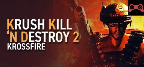 Krush Kill â€˜N Destroy 2: Krossfire System Requirements