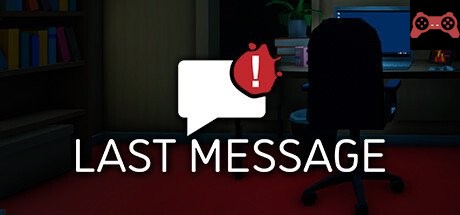 Last Message System Requirements