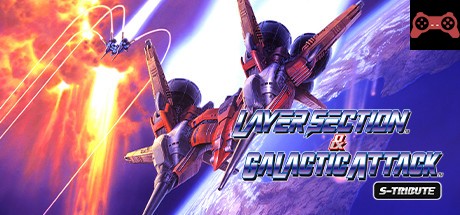 Layer Sectionâ„¢ & Galactic Attackâ„¢ S-Tribute System Requirements