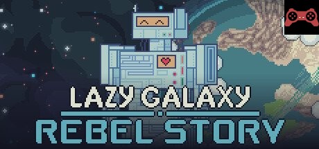 Lazy Galaxy: Rebel Story System Requirements