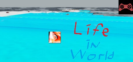 life in world System Requirements