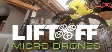 Liftoff: Micro Drones System Requirements