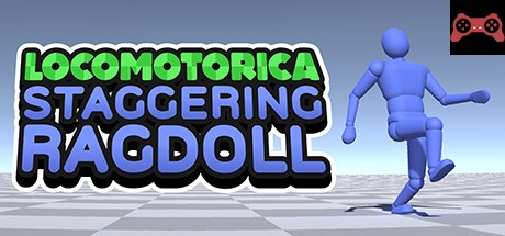 LOCOMOTORICA: Staggering Ragdoll System Requirements