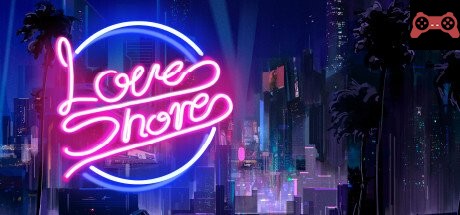 Love Shore System Requirements