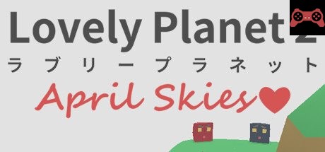 Lovely Planet 2: April Skies System Requirements