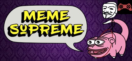 Meme Supreme ¯\_(ツ)_/¯ System Requirements