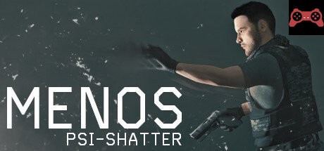 MENOS: PSI-SHATTER System Requirements