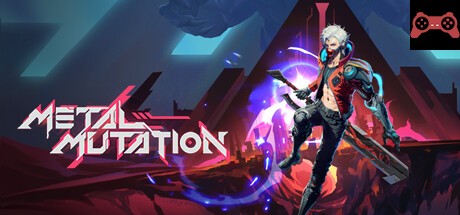 Metal Mutation System Requirements