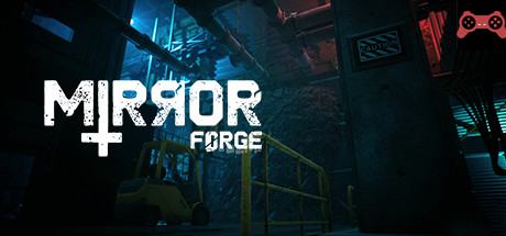 Mirror Forge System Requirements