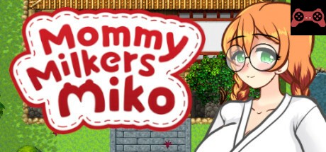 Mommy Milkers Miko System Requirements