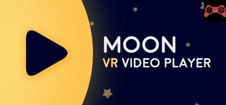 Moon VR Video Player System Requirements