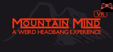 Mountain Mind - Headbanger's VR System Requirements