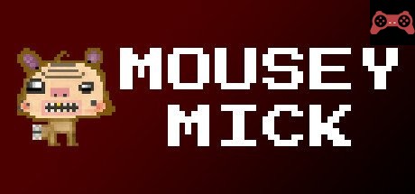 Mousey Mick System Requirements