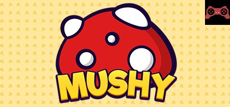 Mushy System Requirements