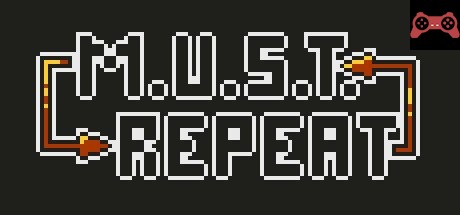 M.U.S.T. Repeat System Requirements