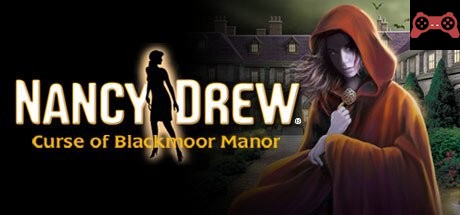 Nancy Drew: Curse of Blackmoor Manor System Requirements