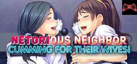 Netorious Neighbor Cumming for their Wives! System Requirements