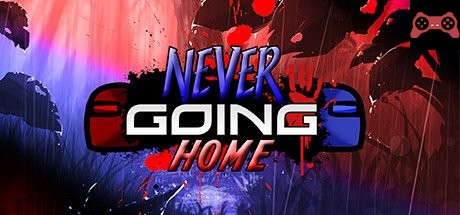 Never Going Home System Requirements