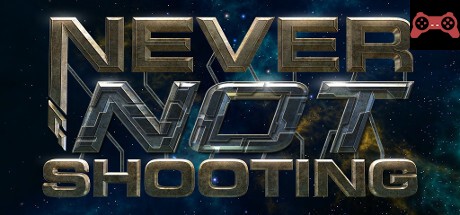 Never Not Shooting System Requirements