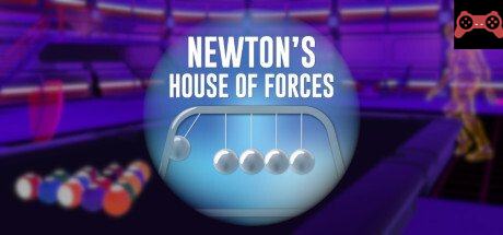 Newton's House of Forces System Requirements