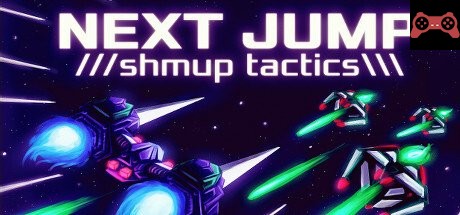 NEXT JUMP: Shmup Tactics System Requirements